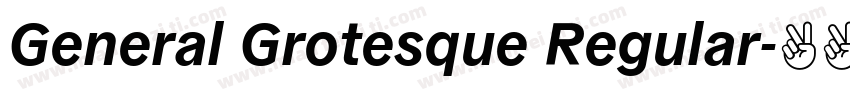 General Grotesque Regular字体转换